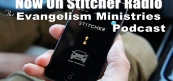 Evangelism Ministries Podcast Stitcher Radio